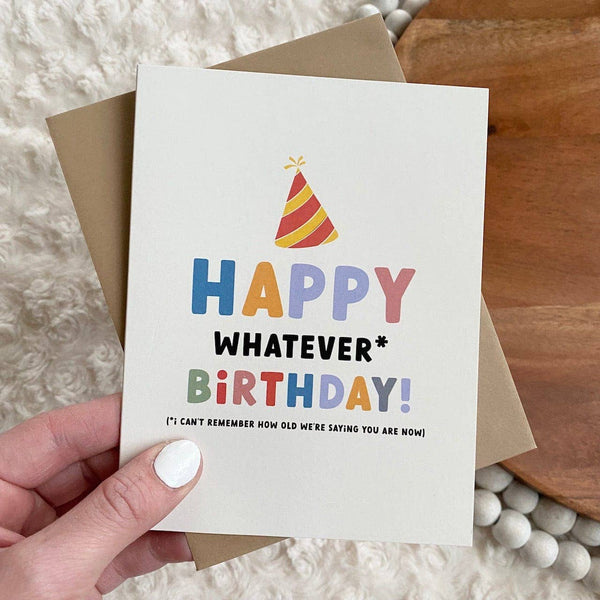 Big Moods - "Happy Whatever Birthday" Greeting Card