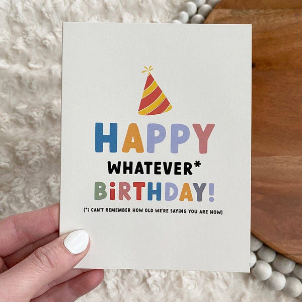 Big Moods - "Happy Whatever Birthday" Greeting Card