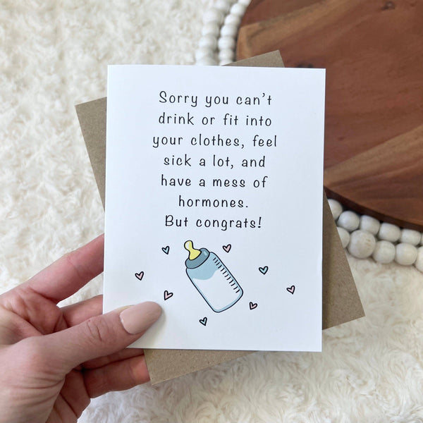 Big Moods - "Sorry You Can't Drink Or Fit Into Your Clothes" Baby Card